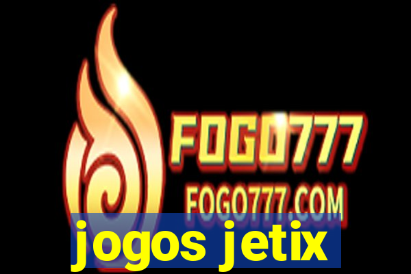 jogos jetix